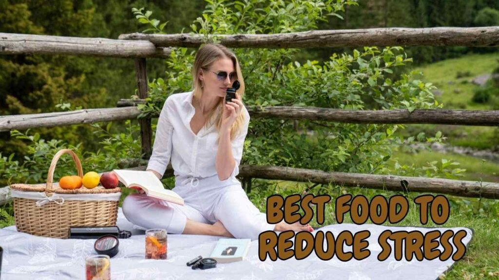 best food to reduce stress