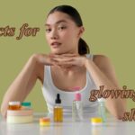 products for glowing dewy skin