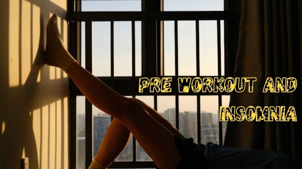 pre workout and insomnia