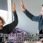 Ways to improve your emotional health