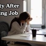Anxiety after quitting job
