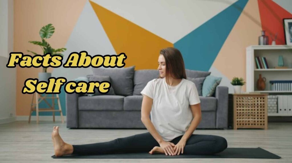 Facts about self care