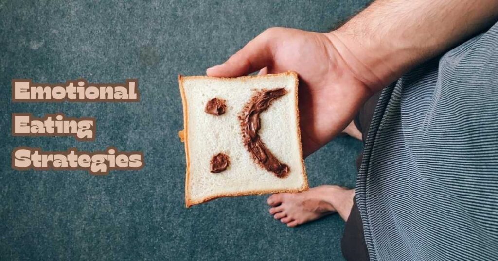 Emotional eating strategies