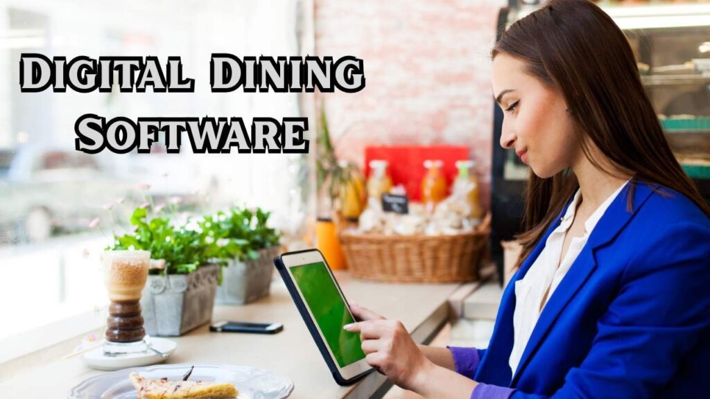Digital dining software
