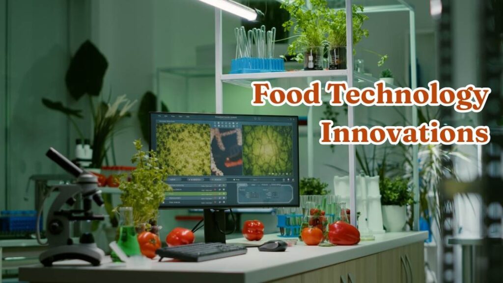 Food technology innovations