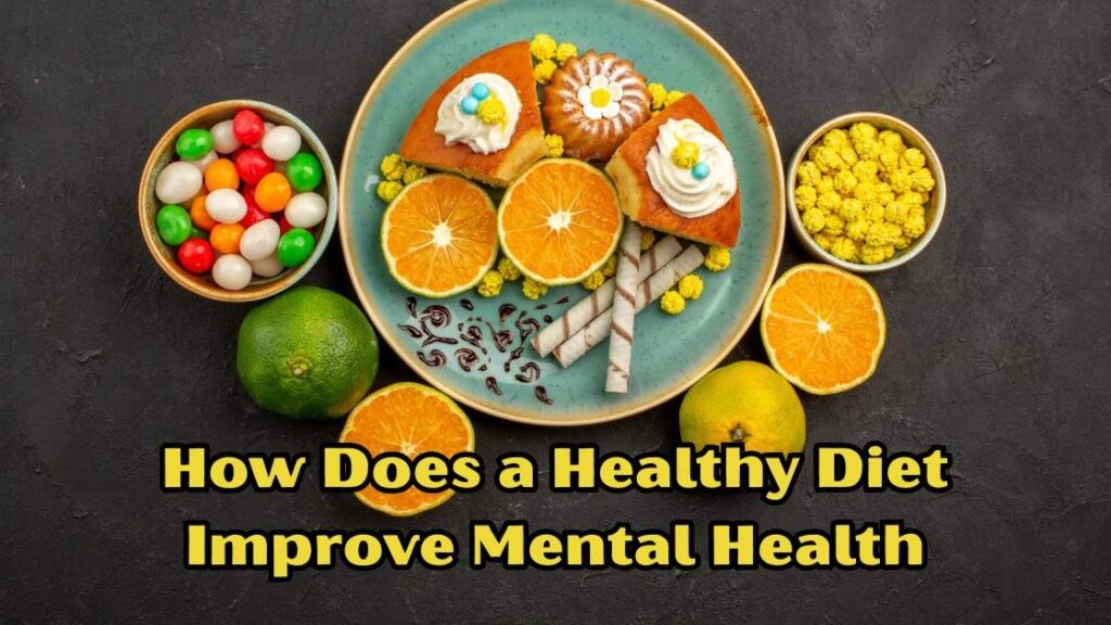 How does a healthy diet improve mental health