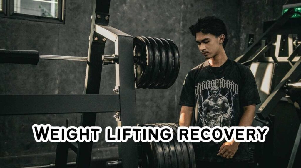 weight lifting recovery