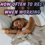 how often to rest when working