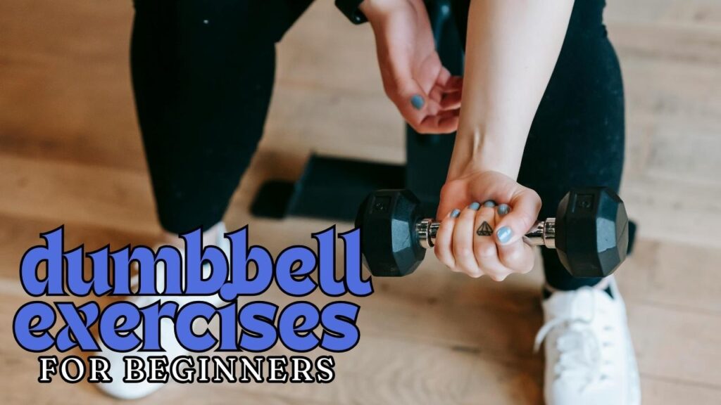 dumbbell exercises for beginners