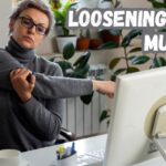 Loosening tight muscles