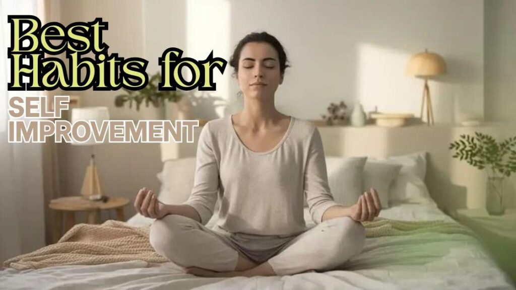 Best habits for self improvement