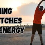 Morning stretches for energy
