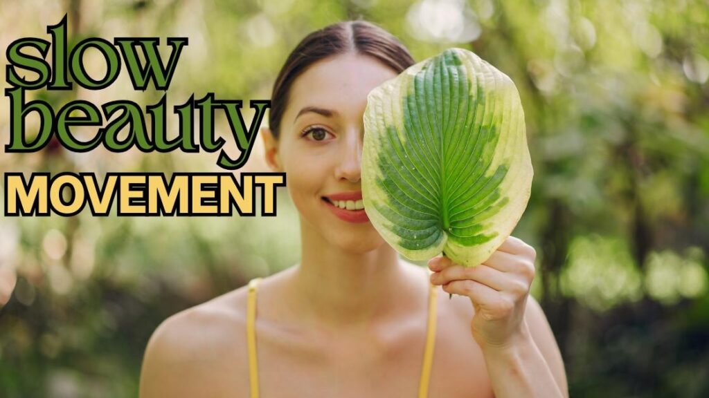 slow beauty movement