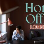 Home office loneliness
