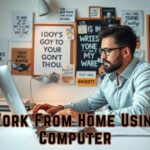 Work from home using computer