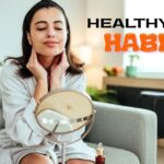 Healthy skin habits