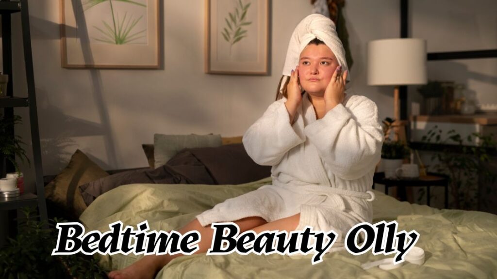Bedtime Beauty Olly