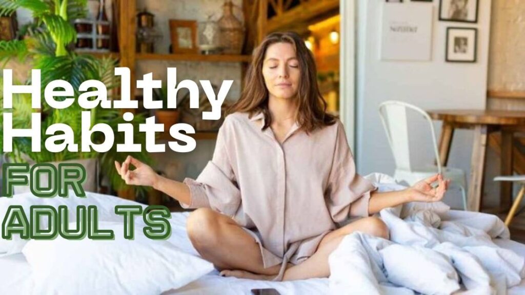 Healthy habits for adults