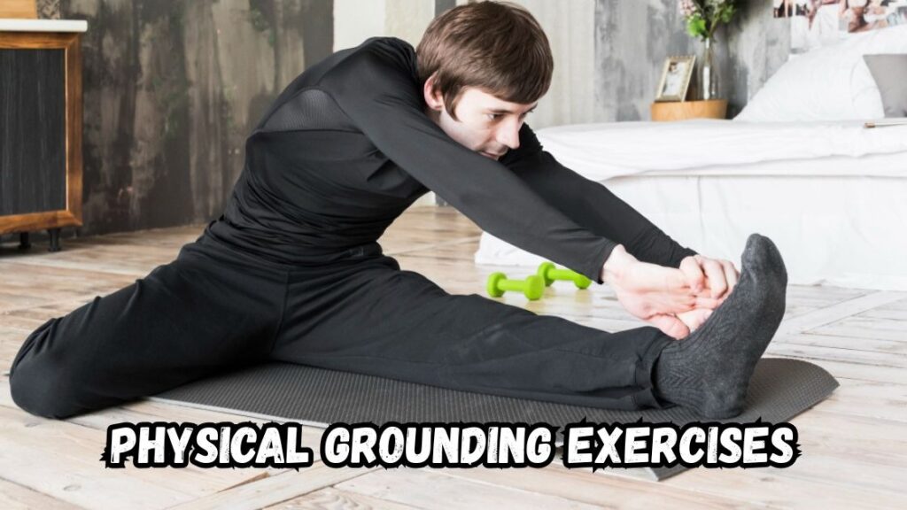 Physical grounding exercises
