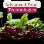 advanced food technologies