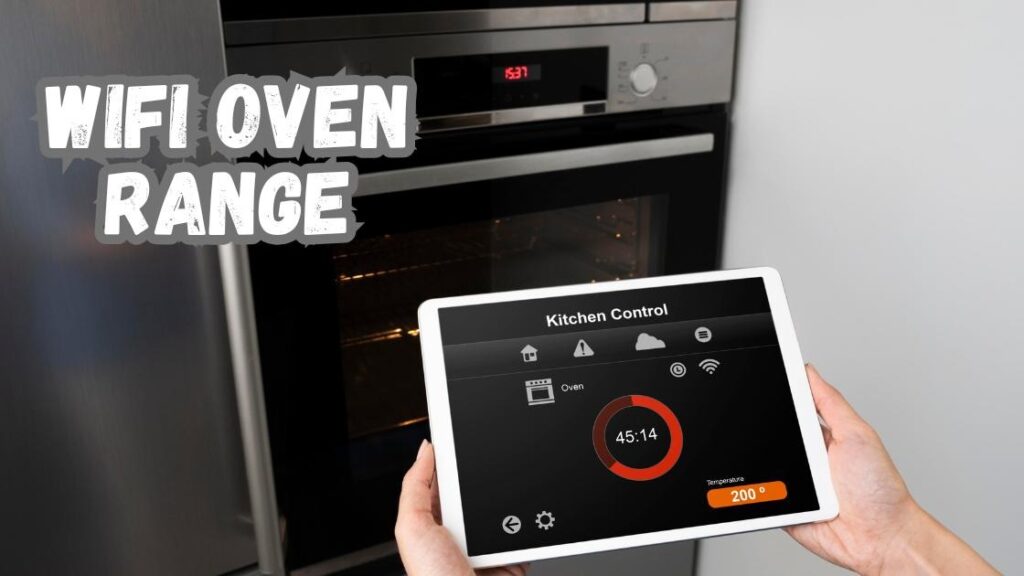 WiFi oven range