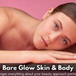 Bare Glow Skin & Body