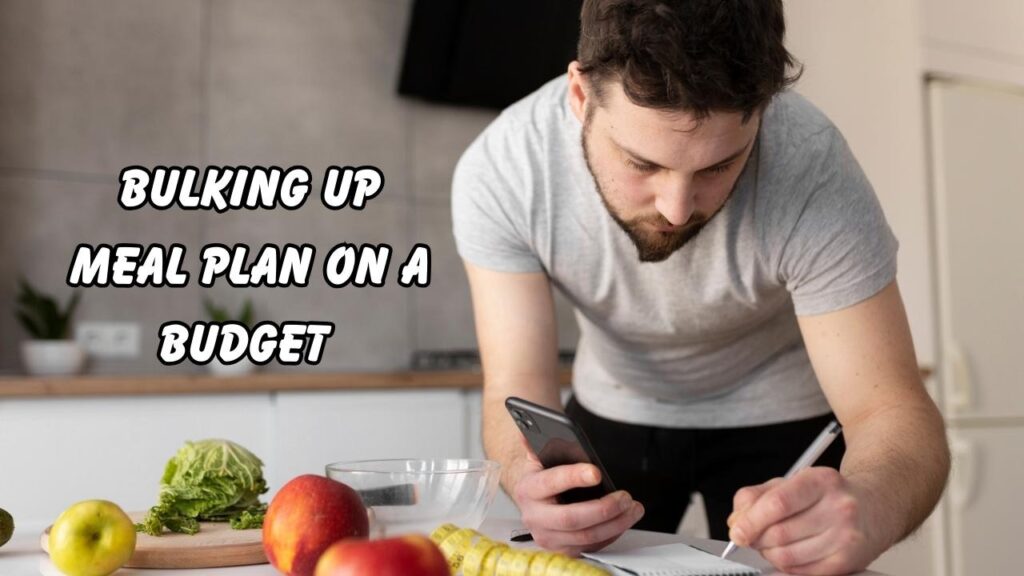 Bulking Up Meal Plan on a Budget
