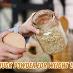 Husk powder for weight loss