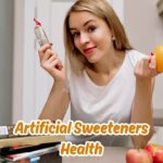 Artificial sweeteners health
