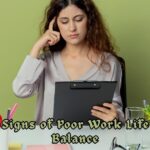 Signs of Poor Work Life Balance