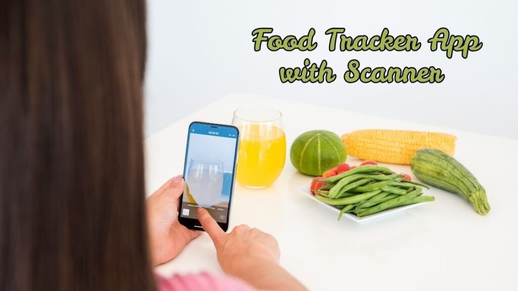 food tracker app with scanner