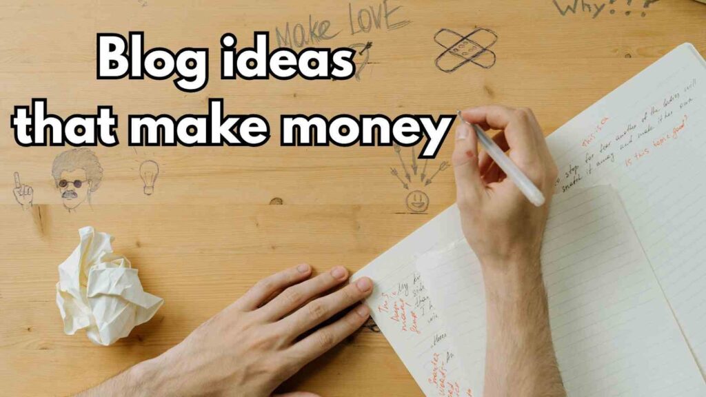 Blog ideas that make money