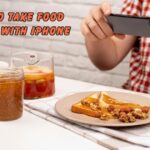 how to take food photos with iPhone