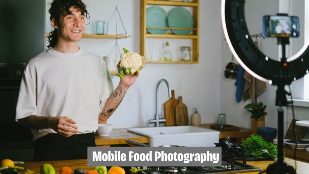 Mobile Food Photography
