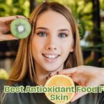 Best Antioxidant Food For Skin