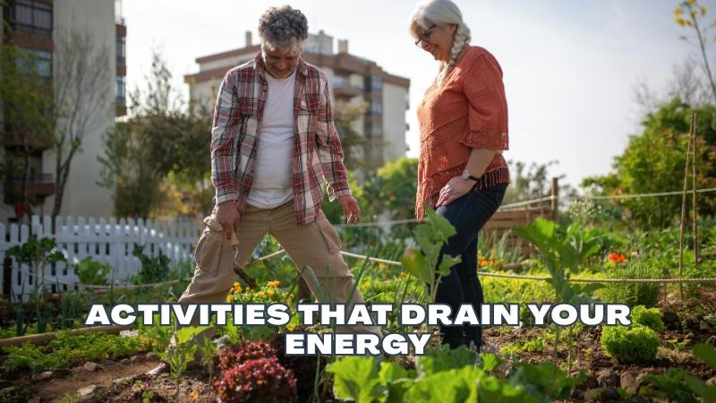 Activities That Drain Your Energy