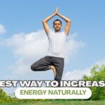 Best Way to Increase Energy Naturally
